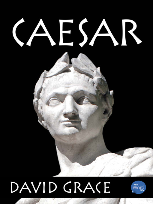 Title details for Caesar by David Grace - Available